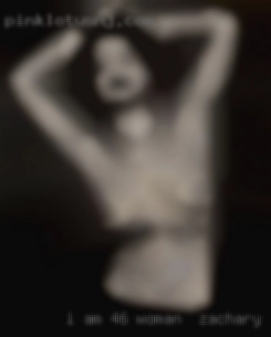 I am 46 5'6 185pds white woman in Zachary, LA female.