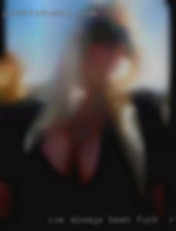 I've always fuck in Riverside been a  very good girl.